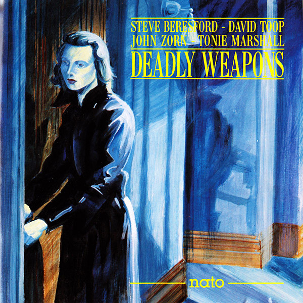 Steve Beresford: Deadly Weapons (1986)